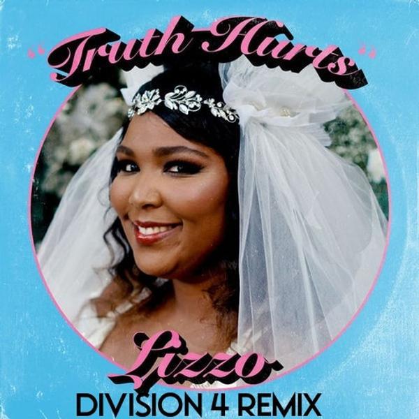 Truth Hurts (Division 4 Remix) - Lizzo