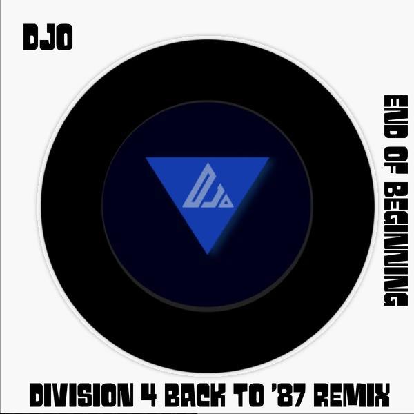 End of Beginning (Division 4 Back To '87 Remix) - DJO